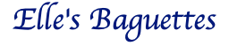 Elle's Baguettes